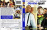 DEVINE QUI